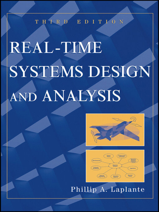 Title details for Real-Time Systems Design and Analysis by Phillip A. Laplante - Available